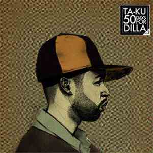 Ta-Ku - 50 Days For Dilla (Vol. 1)