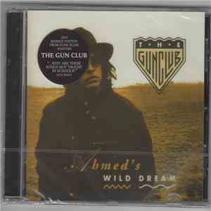 The Gun Club - Ahmed's Wild Dream