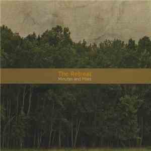 The Retreat  - Minutes And Miles