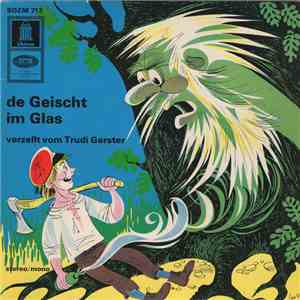 Trudi Gerster - De Geischt Im Glas