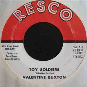 Valentine Buxton - Toy Soldiers / Next Thing To Nothing