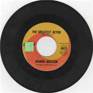 Wanda Jackson - The Greatest Actor / You Bug Me Bad