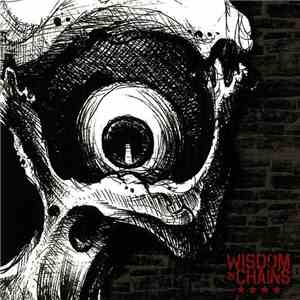 Wisdom In Chains - Nothing In Nature Respects Weakness