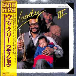 Woody Shaw - Woody Three