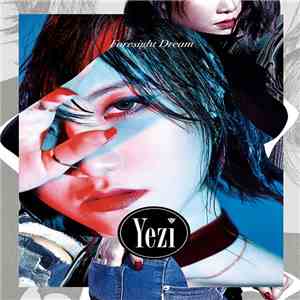 Yezi - Foresight Dream