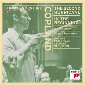 Aaron Copland Performed By Leonard Bernstein And The New York Philharmonic With Soloists And Chorus Of The High School Of Music And Art - Copland: The Second Hurricane, In The Beginning