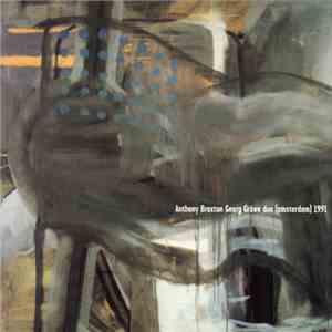 Anthony Braxton / Georg Gräwe - Duo (Amsterdam) 1991
