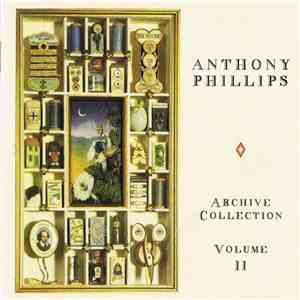 Anthony Phillips - Archive Collection Volume II