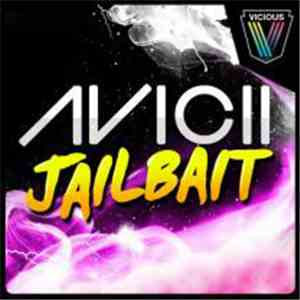 Avicii - Jailbait