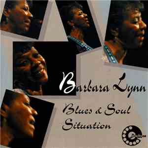 Barbara Lynn - Blues & Soul Situation