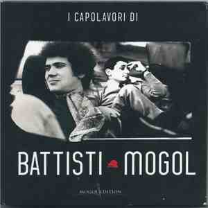 Battisti - Mogol - I Capolavori Di