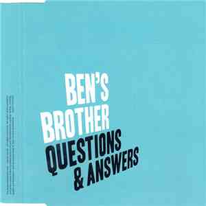 Ben's Brother - Questions & Answers
