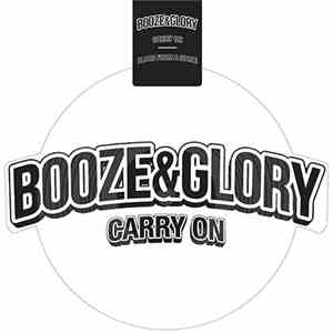 Booze & Glory - Carry On / Blood From A Stone