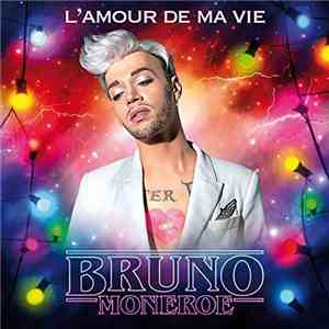 Bruno Moneroe - L'Amour De Ma Vie