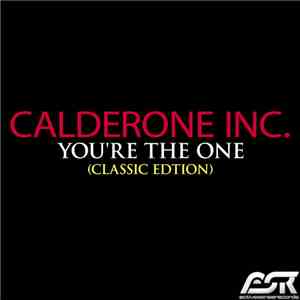Calderone Inc - You're The One (Classic Editon)