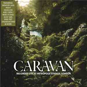 Caravan - Recorded Live At Metropolis Studios, London