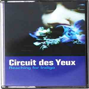 Circuit Des Yeux - Reaching for Indigo
