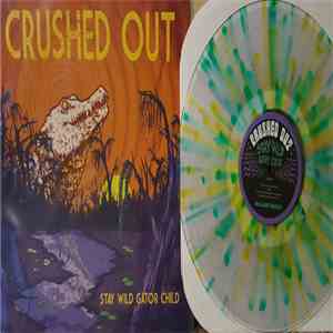 Crushed Out - Stay Wild Gator Child