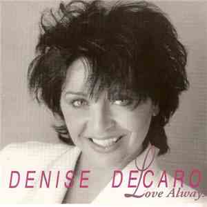 Denise De Caro - Love Always