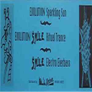 Evolution  & S.M.I.L.E. - Sparkling Sun / Ritual Trance / Electro Eierbass