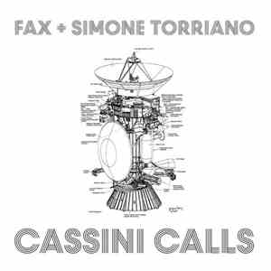 Fabio Fax Fazzi, Simone Torriano - Cassini Calls