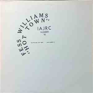 Fess Williams And His Royal Flush Orchestra - Fess Williams "Hot Town"