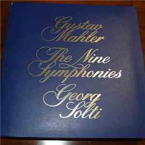 Gustav Mahler • Georg Solti - The Nine Symphonies