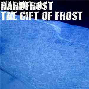 Hardfrost - The Gift Of Frost