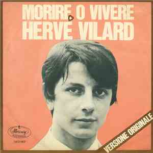 Hervé Vilard - Morire o vivere