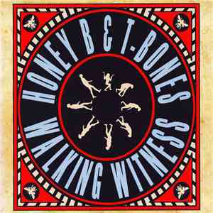 Honey B & The T-Bones - Walking Witness