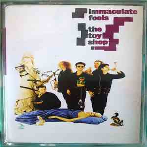 Immaculate Fools - The Toy Shop