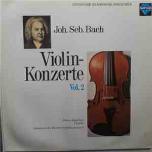 Johann Sebastian Bach, Süddeutsche Kammerphilharmonie, Hans Kalafusz, Willy Schnell - Violinkonzerte Vol. 2