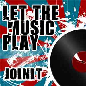 Joinit - Let The Music Play