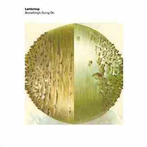 Lambchop - Something's Going On (And On)