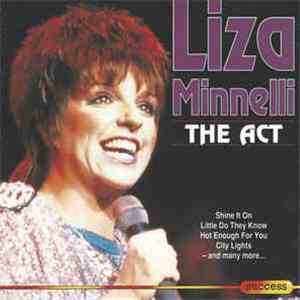 Liza Minnelli - The Act