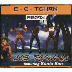 Los Tchans Featuring Sonia San - E-O-Tchan (Remix)