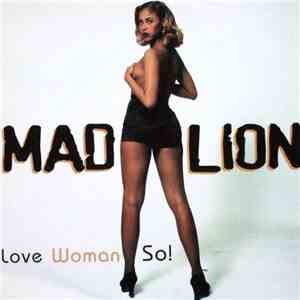 Mad Lion - Love Woman So!