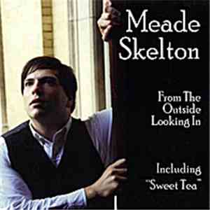 Meade Skelton - From The Outside Looking In
