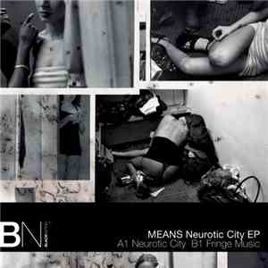 Means  - Neurotic City E.P.