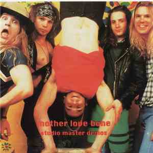 Mother Love Bone - Studio Master Demos