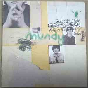 Mundy - To You I Bestow