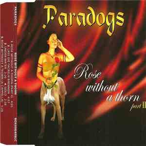 Paradogs  - Rose Without A Thorn (Part II)