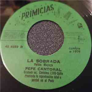 Pepe Cantoral, Polibio Mayorga - Las Amistades / La Sobrada