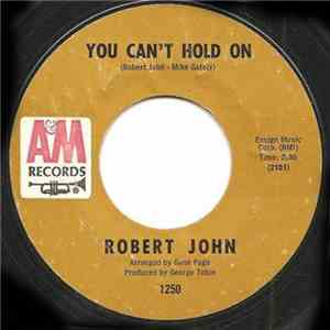 Robert John - You Can't Hold On