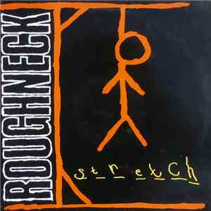 Roughneck - S-T-R-E-T-C-H