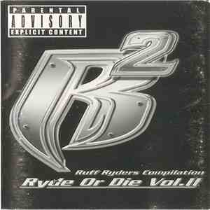 Ruff Ryders - Ryde Or Die Vol. II