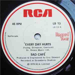Sad Café / Noel Edmonds - Every Day Hurts