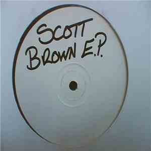 Scott Brown - Feel So Good E.P.