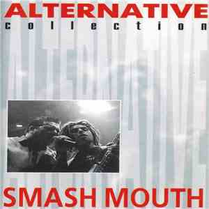 Smash Mouth - Aternative Collection