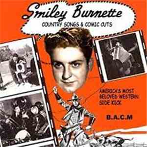 Smiley Burnette - Country Songs & Comic Cuts